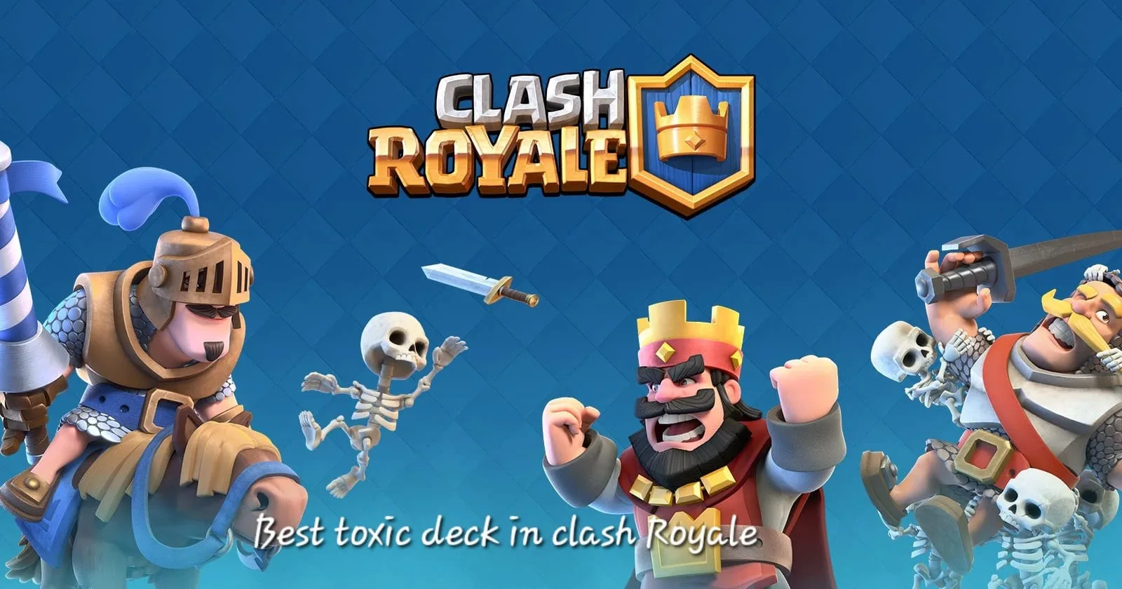 The Toxic Clash Royale deck